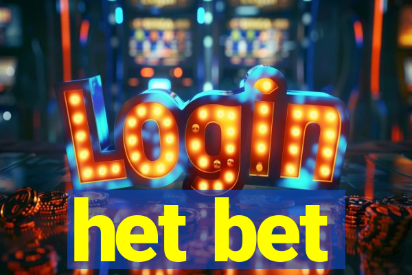 het bet